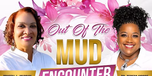 \u201cOut of the Mud Encounter\u201d