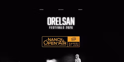 Orelsan \u2022 Zenith, Nancy Open Air \u2022 27\/06\/26