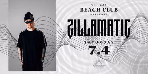 ZILLAMATIC at Village Beach Club