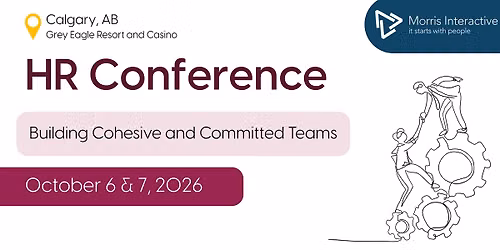 HR Conference: Building Cohesive and Committed Teams - Calgary, AB