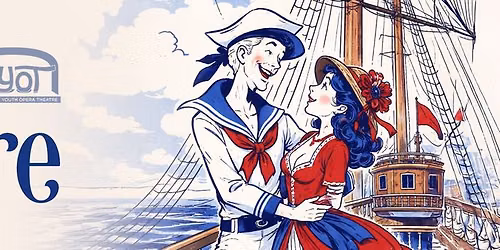 RYOT: Gilbert & Sullivan's H. M. S. Pinafore