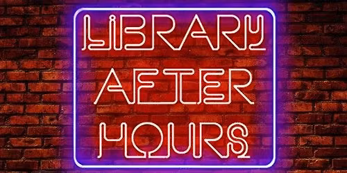 Library After Hours