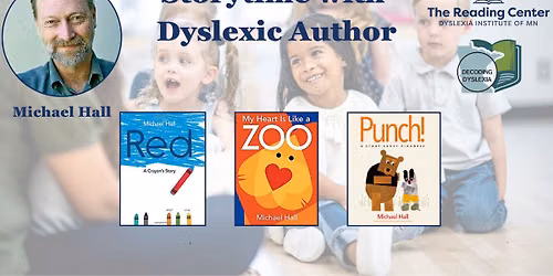 Storytime with Dyslexic Author, Michael Hall