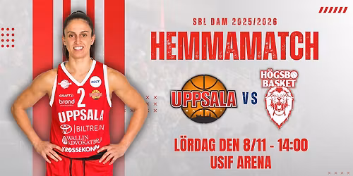 Hemmamatch: Uppsala Basket \ud83c\udd9a H\u00f6gsbo Basket