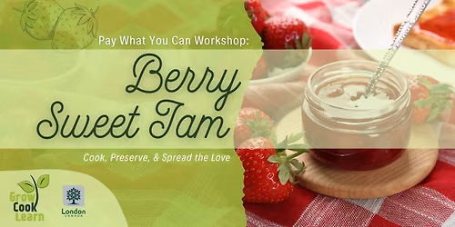 Berry Sweet Jam Workshop: Kitchen Chemistry & Small-Batch Spreads