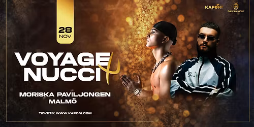 Nucci & Voyage x Balkan Party - Malm\u00f6 2025