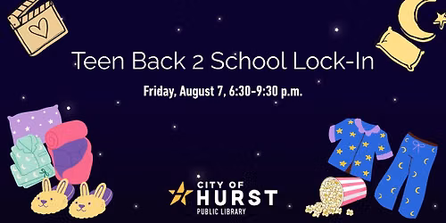 Teen Back 2 School Lock-In