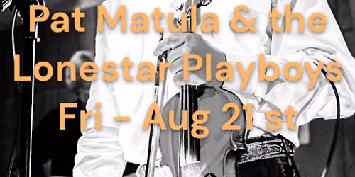 Pat Matula & The Lone Star Playboys \u2013 Live at The Table at Madeley!