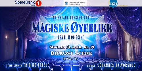 Magiske \u00f8yeblikk fra film og scene