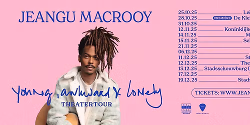 Jeangu Macrooy | Oude Luxor, Rotterdam | Young, Awkward & Lonely Theatertour