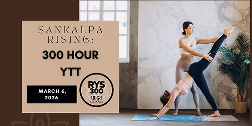 300hr Yoga Teacher Training: Sankalpa Rising