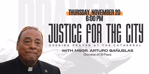 Justice for the City | Evening Prayer at the Cathedral