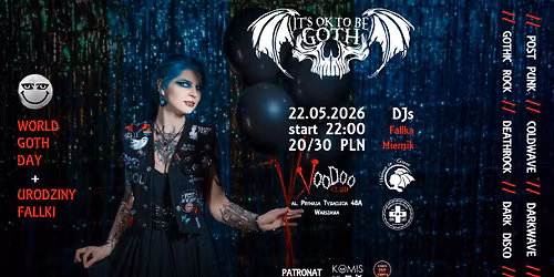 It's OK to be GOTH - vol. 25 \/\/ World Goth Day \/\/ DJs: Fallka, Miernik \/\/ VooDoo Club