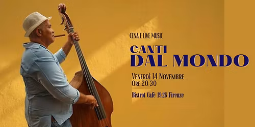 Cena e Live Music "CANTI DAL MONDO"
