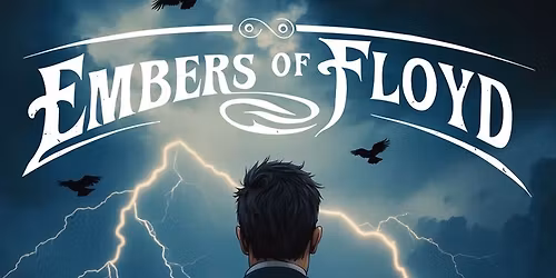 Embers of Floyd with Special Guest Vanity Crash (David Bowie Tribute) \u2013 Live at The Grove