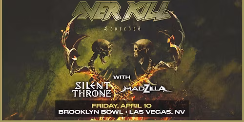 Overkill with Madzilla and Silent Throne