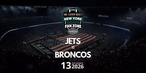 Jets vs Broncos Fan Zone at MetLife: Food, Drinks & Game Day Vibes!
