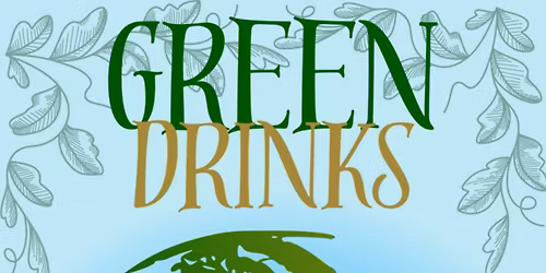 March Green Drinks