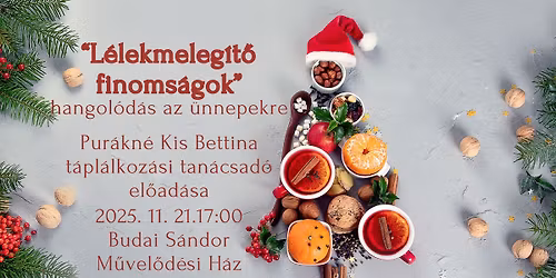 \u201cL\u00e9lekmeleg\u00edt\u0151 finoms\u00e1gok\u201d - hangol\u00f3d\u00e1s az \u00fcnnepekre