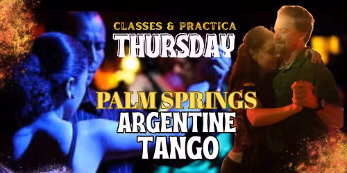Argentine Tango Progressive Classes in Palm Springs, CA