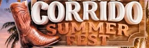 CORRIDOS SUMMER FEST