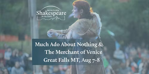 Free Montana Shakespeare in the Parks performance of 'The Merchant of Venice' in Great Falls