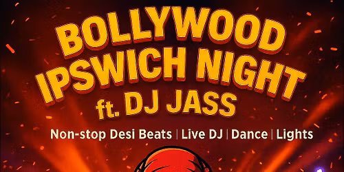 Ipswich Bollywood DJ Night ft. DJ Jass