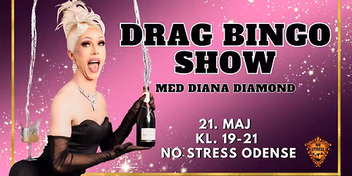 Drag Bingo Show 21\/5 p\u00e5 No Stress Odense