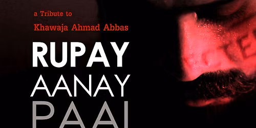 Rupay, Aanay, Pai (Film screening)