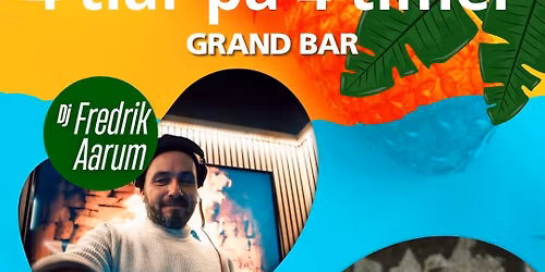 4 ti\u00e5r p\u00e5 4 timer- Dj-party p\u00e5 Grand Bar!
