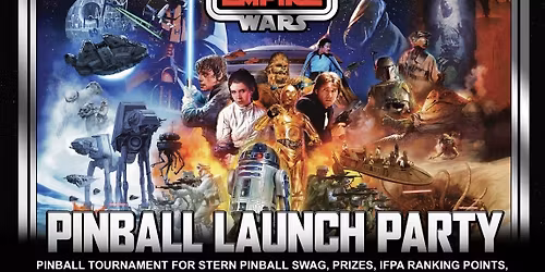 Official Stern and IFPA Launch Party for Star Wars: Fall of the Empire Premium
