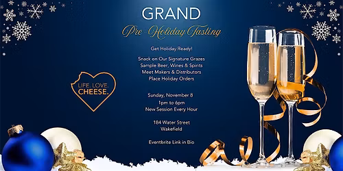 Pre-Holiday Grand Tasting with Life Love Cheese