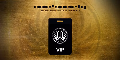 Th3Syndicate, NoizSociety VIP Access to the Allstar Mixer and with special performances