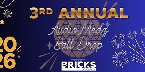 3rd Annual Before the Ball Drops with AudioMedz