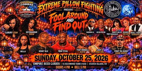 Cushion Combat Championships Presents: Fool Around & Find Out