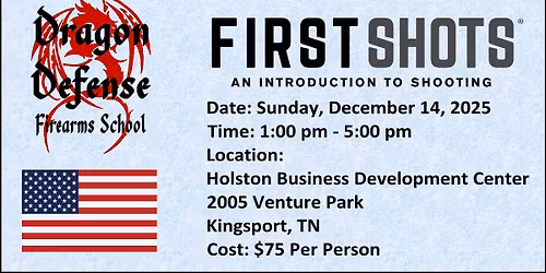 FIRST SHOTS Class with Dragon Defense Firearms School