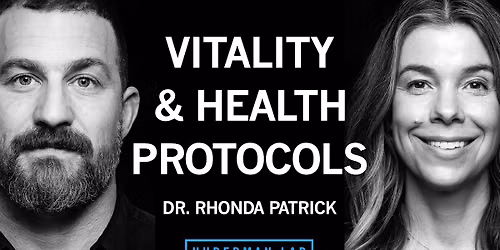 Protocols with Dr. Andrew Huberman