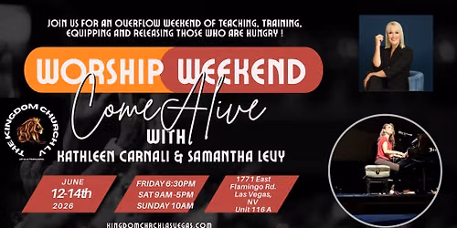 Come ALIVE!!  Weekend of Worship