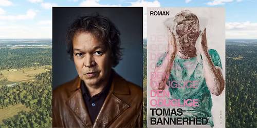 TOMAS BANNERHED om DEN ODUGLIGE
