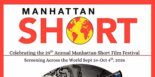 Manhattan Short Film Festival SATURDAY, 10\/3