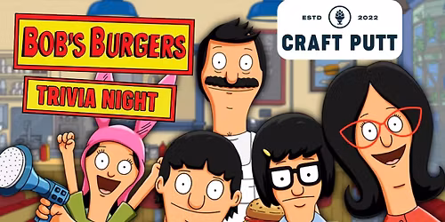 Bob's Burgers Trivia Night (Lee's Summit)