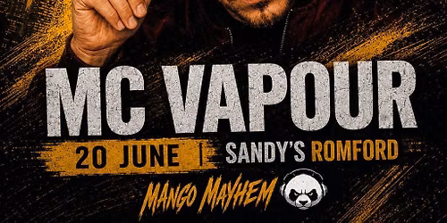 Mango Mayhem: MC Vapour Live at Sandy\u2019s Romford