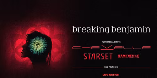Breaking Benjamin, Chevelle & Starset