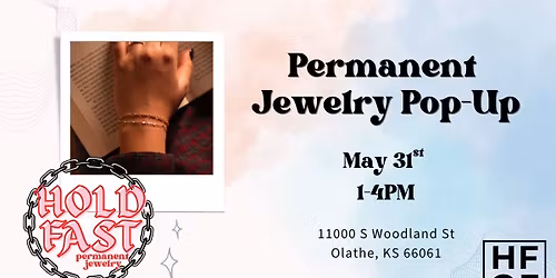 \u2728 Hold Fast Permanent Jewelry Pop-Up!