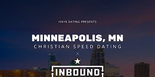 \u271d\ufe0fMinneapolis Christian Speed Dating | IYKYK Dating | 20s-30s | 8\/25\/26