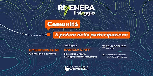 RIGENERA - il viaggio | COMUNIT\u00c0 - Il potere della partecipazione