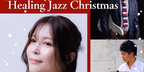 本厚木 桃瀬茉莉ヒーリングジャズトリオ「Healing Jazz Christmas」