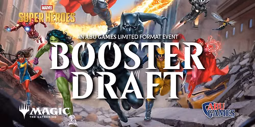 Marvel Super Heroes Booster Draft | ABU Games