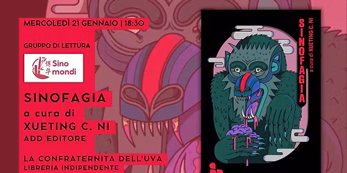 Gruppo di lettura "Sinomondi": Sinofagia a cura di Xueting C. Ni