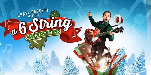 Chase Padget Presents a 6 String Christmas
